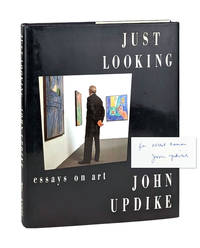 Just Looking: Essays on Art [Signed]