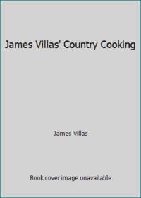 James Villas' Country Cooking