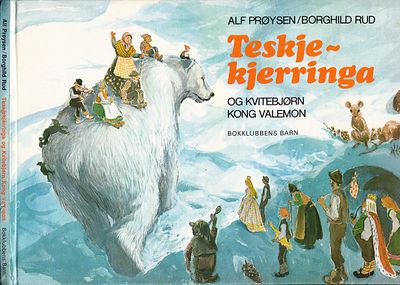 Teskjekjerringa og kvitebjørn kong Valemon.