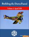 Building the Dawn Patrol Vol. 1: Spad XIII