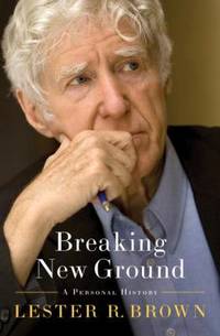 Breaking New Ground : A Personal History