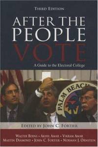 After the People Vote : A Guide to the Electoral College