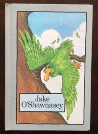 Jake O&#039;Shawnasey - A Serendipity Book by Stephen Cosgrove - 1975