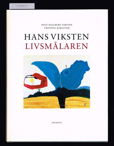 Hans Viksten. Livsmålaren. Biografi och…