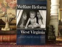 WELFARE REFORM IN WEST VIRGINIA