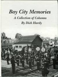 cover of Bay City Memories: A Collection Of Columns