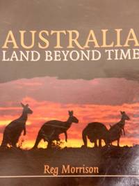 Australia: Land Beyond Time