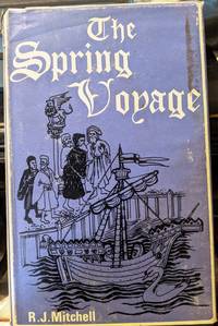The Spring Voyage by R.J. Mitchell - 1965
