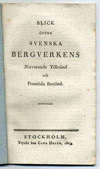 Blick öfver svenska bergverkens närvarande…