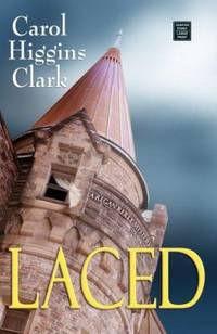 Laced by Clark, Carol Higgins - 2007