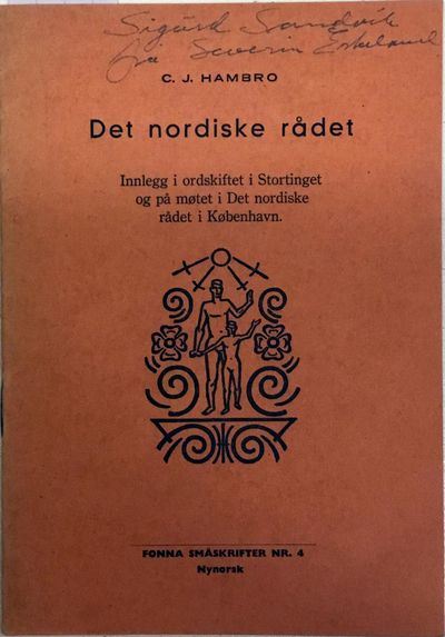 Det nordiske rådet. Innlegg i ordskiftet i…