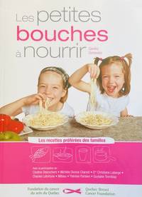 Petites bouches à nourrir (Les): Recettes préférées des familles (Les)