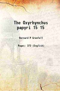 The Oxyrhynchus papyri Volume 15 1898