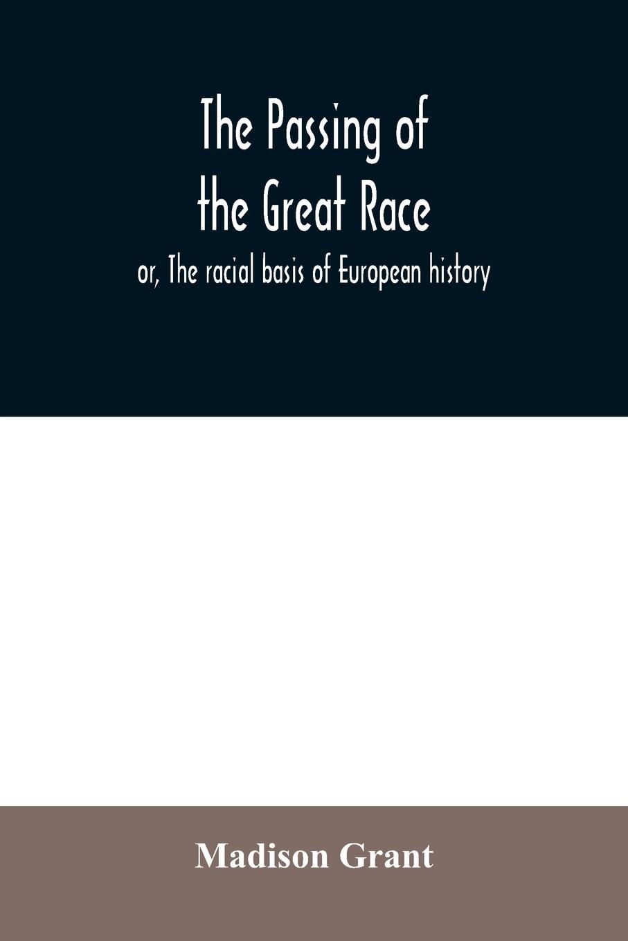人文 THE PASSING OF THE GREAT RACE The Passing of the Great Race - Wikipedia