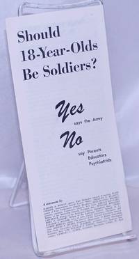 image of Should 18-Year-Olds Be Soldiers? Yes Says the Army; No says Parents, Educators, Psychiatrists