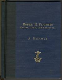 image of Robert M. Pennoyer, Ensign, USNR, USS Pensacola. A Memoir