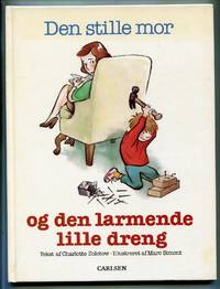 Den stille mor og den larmende lille dreng [The Quiet Mother and the Noisy Little Boy]