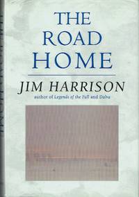 The Road Home by Harrison, Jim - 1998