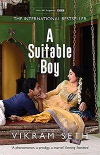 A Suitable Boy: THE CLASSIC BESTSELLER AND MAJOR BBC DRAMA by Seth, Vikram