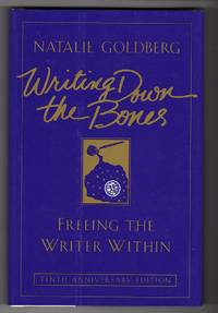 WRITING DOWN THE BONES by Goldberg, Natalie - 1996