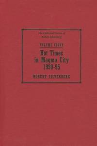 Hot Times in Magma City by Robert Silverberg - 2013