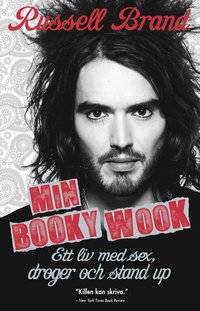 Min Booky Wook. Ett liv med sex, droger och stand…
