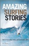 Amazing Surfing Stories by Alex Wade