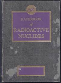 CRC Handbook of Radioactive Nuclides by Wang, Yen (editor)