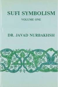 image of Sufi Symbolism: The Nurbakhsh Encyclopedia of Sufi Terminology, Vol. I: Parts of the Beloved's Body; and Wine, Music, Audition and Convivial Gatherings