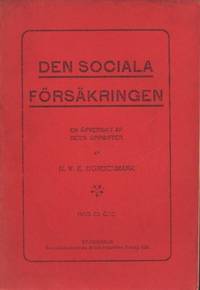Den sociala försäkringen. En öfversikt af dess…