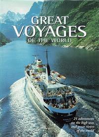 cover of Great Voyages Of The World: 25 Adventureson The High Seas And Great Rivers Of The World
