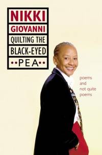 Quilting the Black-Eyed Pea : Poems and Not Quite Poems