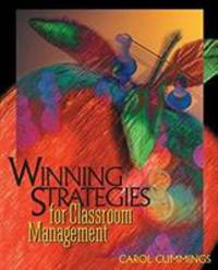 Winning Strategies for Classroom Management by Carol Bradford Cummings - 2000