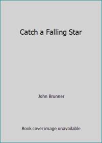 Catch a Falling Star
