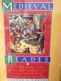 image of The Medieval Reader: First-hand Accounts of the Middle Ages