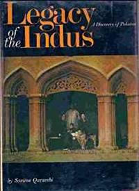 LEGACY OF THE INDUS; A DISCOVERY OF PAKISTAN
