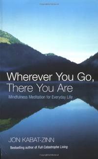 Wherever You Go@@ There You Are