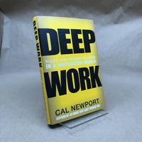 Deep Work: Rules for Focused Success in a Distracted World