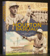 Houston Baseball: The Early Years 1861-1961