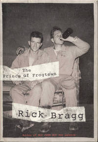 The Prince of Frogtown by Bragg, Rick - 2008