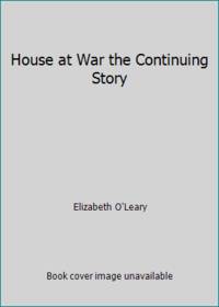 House at War the Continuing Story