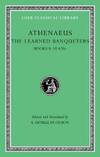 The Learned Banqueters, IV, Books 8-10.420e (Loeb Classical Library) (Volume IV)