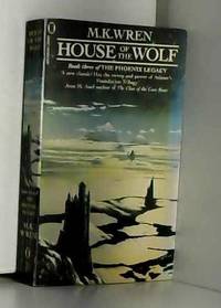 House of the Wolf by M. K. Wren - 1986