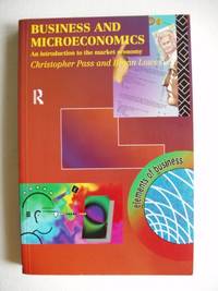 Business and Microeconomics  -  An Introduction to the Market Economy