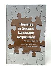 Theories in Second Language Acquisition: An Introduction