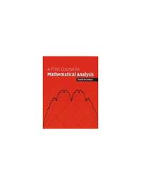 A First Course in Mathematical Analysis