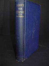 Above Her Station: The Story of a Young Woman's Life. by Maria (Translated By Mrs. Herman Philip) Nathusius - Hardcover - 1860 - from Old Bookshelf (SKU: 000814)