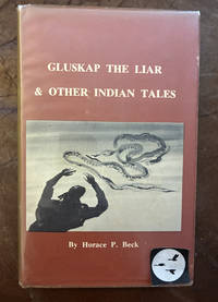 Gluskap The Liar & Other Indian Tales with illustrations by Arthur K. D. Healy