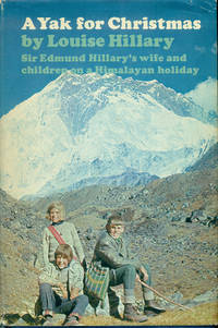 cover of A YAK FOR CHRISTMAS : Sir Edmund Hillary's Wife and Children on a Himalayan Holiday
