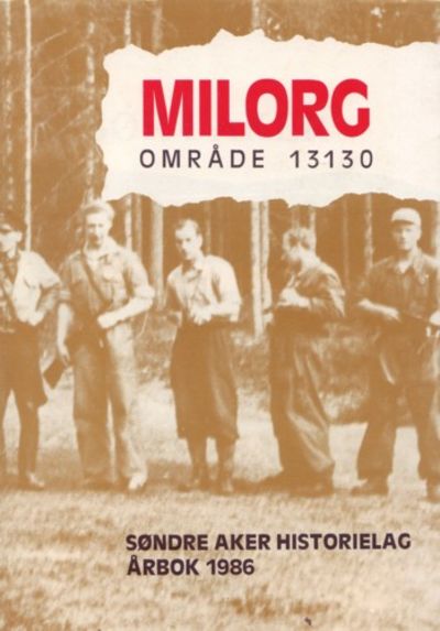 Milorg Område 13130. Sør i Aker